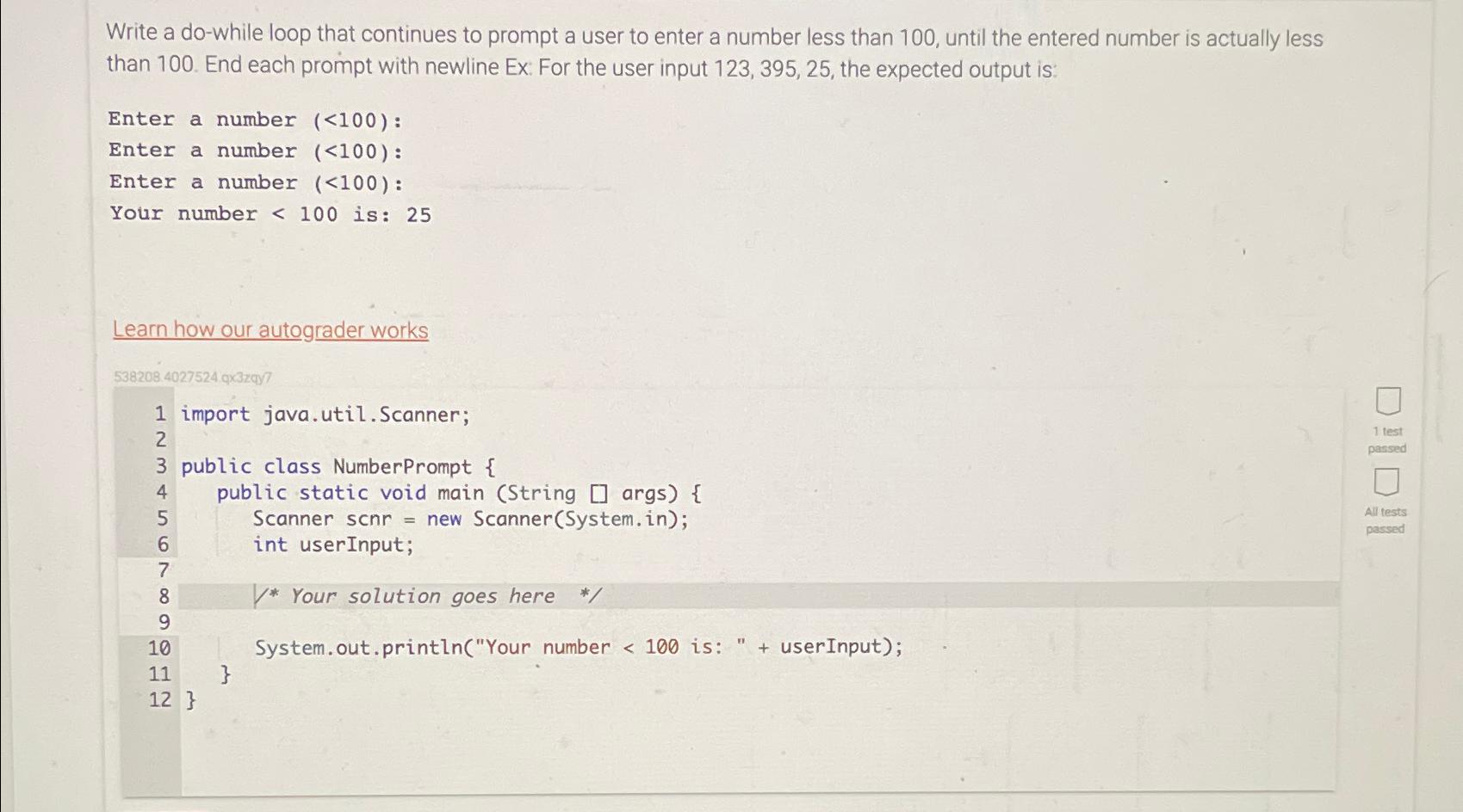  Write a do-while loop that continues to prompt a user to