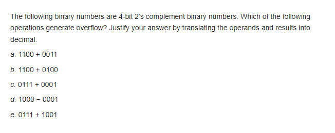  The following binary numbers are 4-bit 2's complement binary numbers. Which