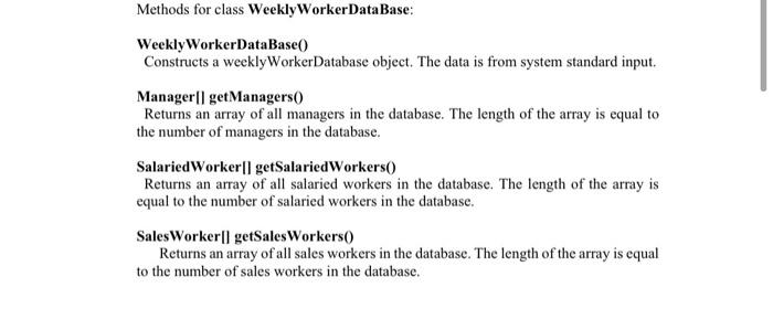 int compareTo(Worker w) Note: the Worker is an abstract class that implements