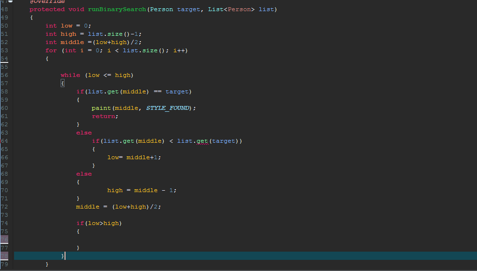  Hi, I am trying to implement a binary search algorithm in