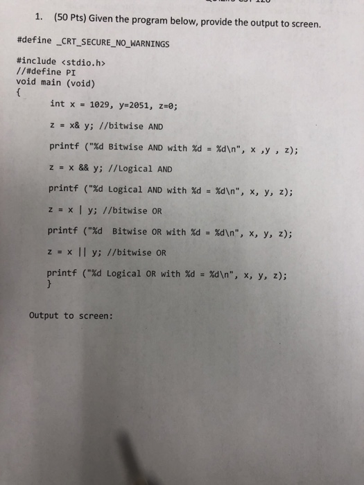  1. (50 Pts) Given the program below, provide the output to