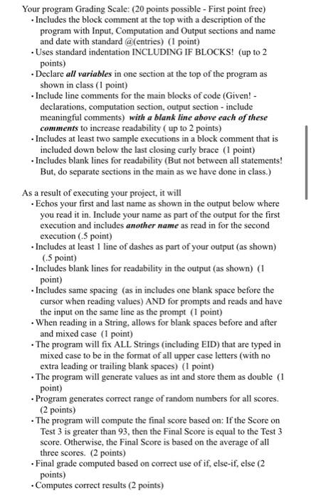  .java please Your program Grading Scale: (20 points possible - First