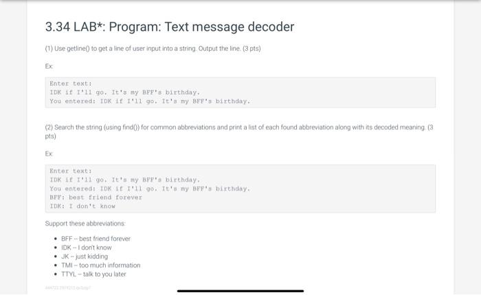 In C++ please 3.34 LAB*: Program: Text message decoder (1) Use getline0