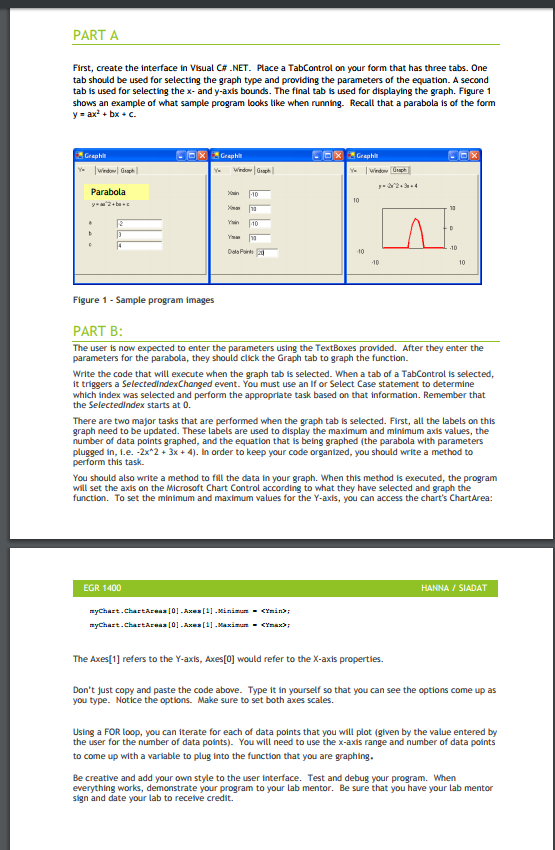  PART A First, create the interface in Visual C. NET. PLace