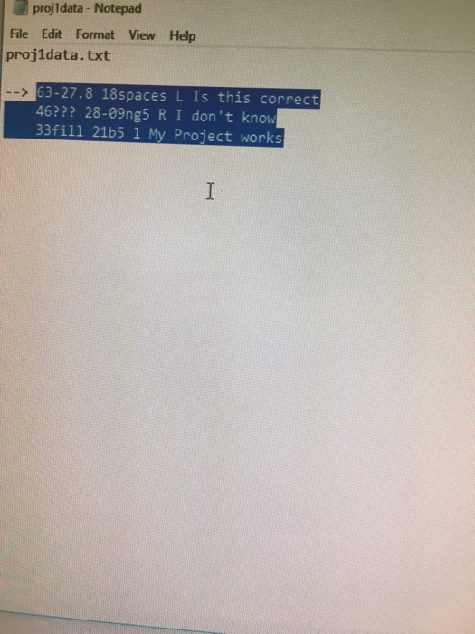 explained) The input file is called proj1data.txt Must include internal documentation and