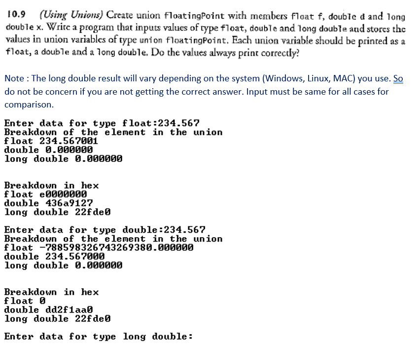 Output must be exactly the same as displayed. 10.9 (Using Unions) Create