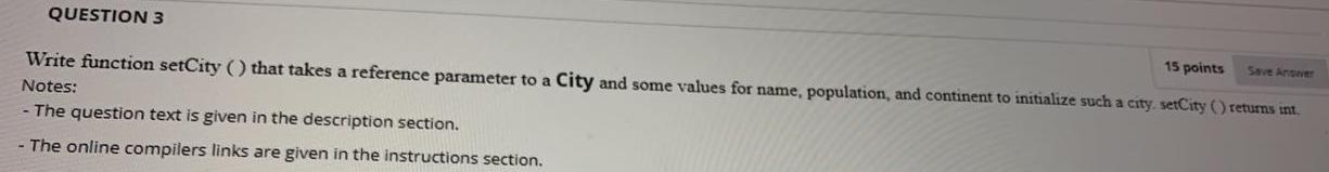 In addition, the code defines the structure City that stores information about