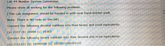  Lab #4 Number System Conversion Please show all working for the