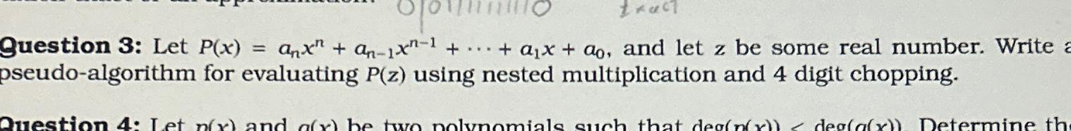  Question 3: Let P(x)=anxn+an-1xn-1+cdots+a1x+a0, and let z be some real number.