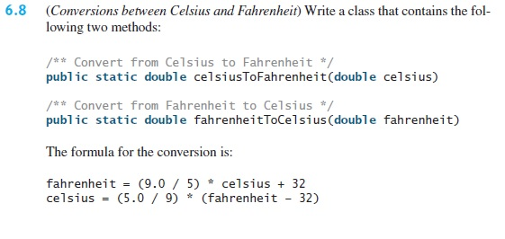 Introduction to Java 10th Edition 6.8 (Conversions between Celsius and Fahrenheit) Write