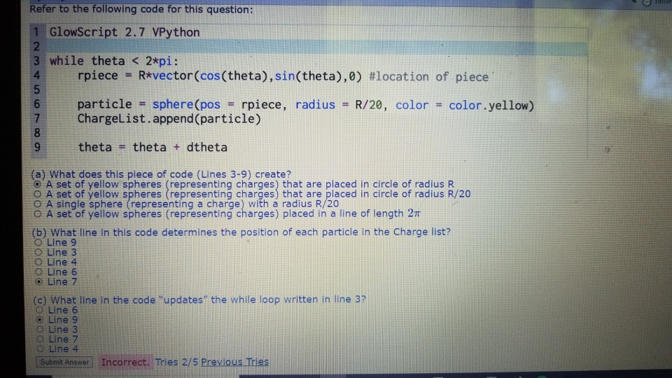 Refer to the following code for this question: 1 GlowScript 2.7