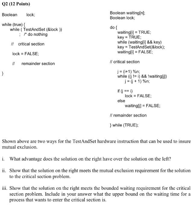  Boolean lock; Boolean waiting[n]; while (true) { Boolean lock; while (