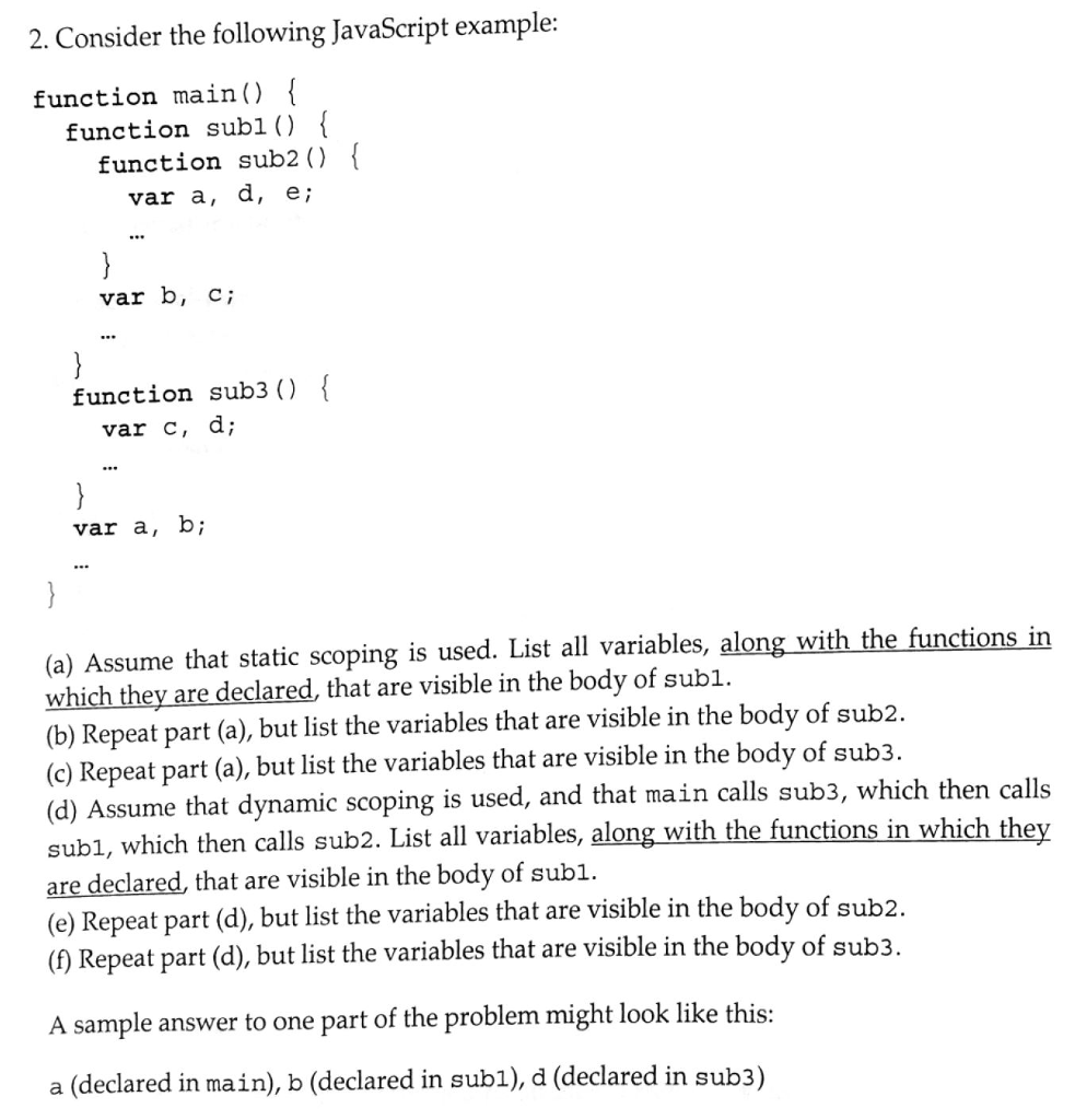  2. Consider the following JavaScript example: function main) function subl )