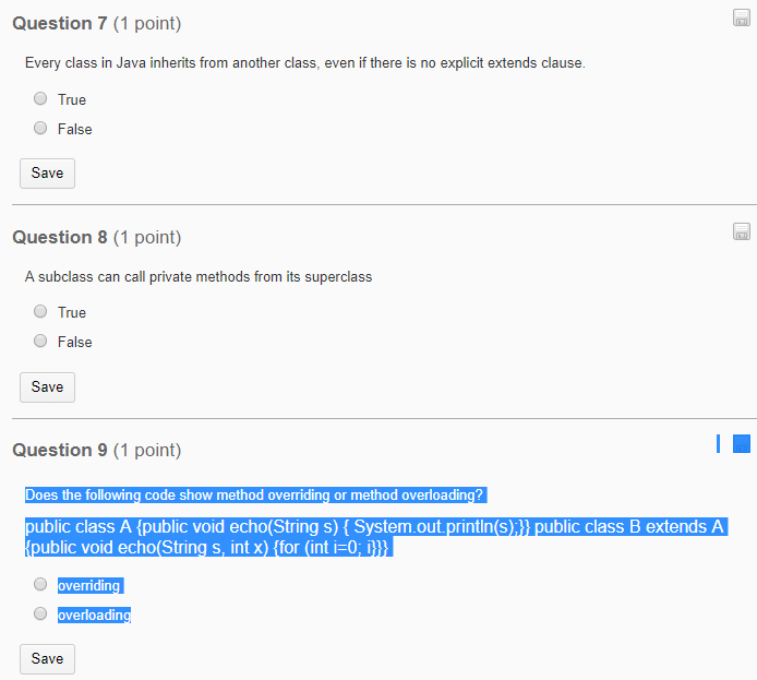  Question 7 (1 point) Every class in Java inherits from another