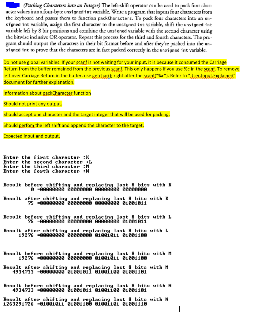  (Pacemg Characters into an Integer The left-shift operator can be used