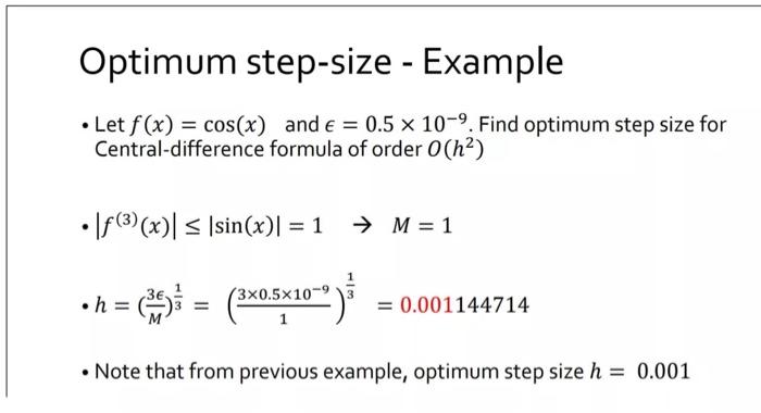 - Lecture 1 Slide 8. And compare the result with optimum step