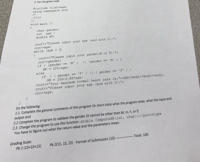  2. For the given code ,include using namespace std ??22 void