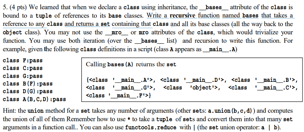 Python 5. (4 pts) We learned that when we declare a class