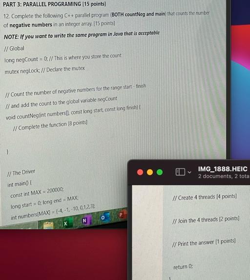  PART 3: PARALLEL PROGRAMING [15 points] 12. Complete the following C++