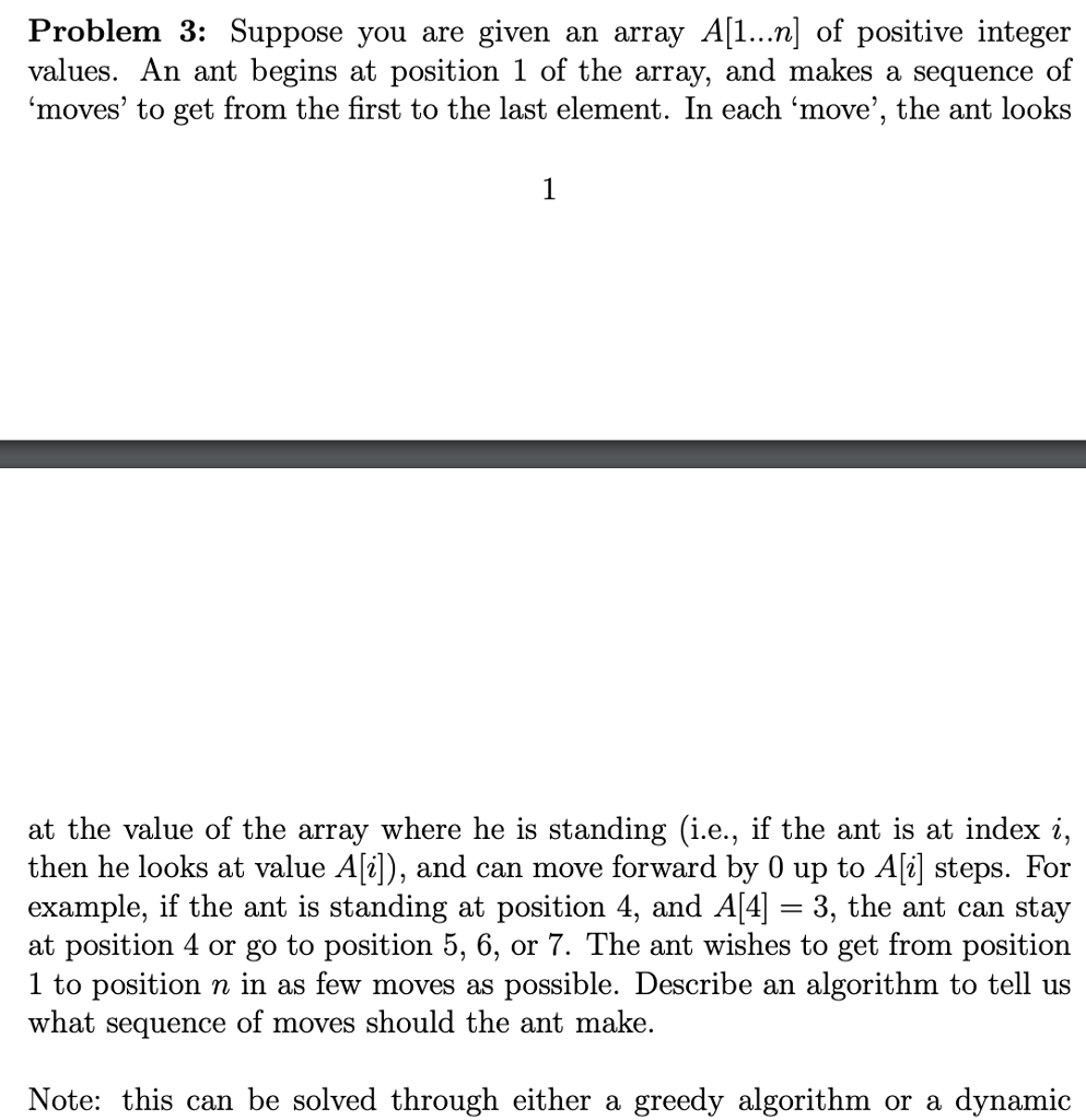 Solver uing dynamic programing or greedy algorithm Problem 3: Suppose you are