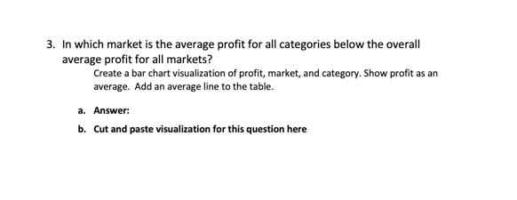 in July 2013? Create a visualization showing sales in each segment. Change