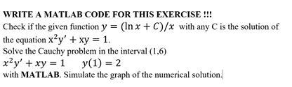  WRITE A MATLAB CODE FOR THIS EXERCISE !!! Check if the