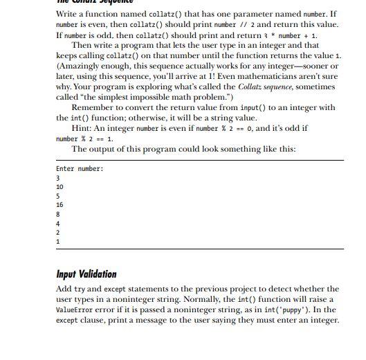 create a python program. 1. Create the Collatz Sequence program as described