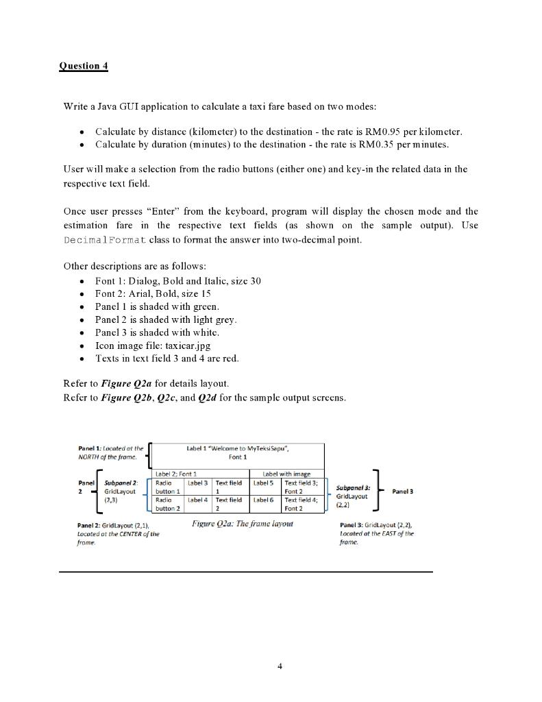 Java Swing Question 4 Write a Java GUI application to calculate a