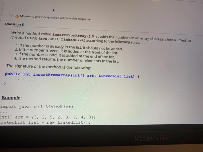  Moving to another question will save this response. Question 5 Write