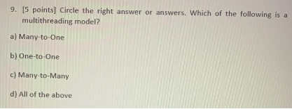  9. (5 points] Circle the right answer or answers. Which of
