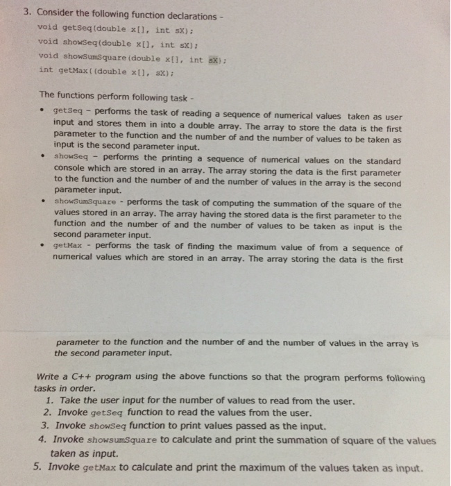 3. Consider the following function declarations - void getSeq (double xl,