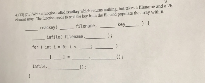  c++ 4.(13) 17:5] Write a function called readkey which retuns nothing,