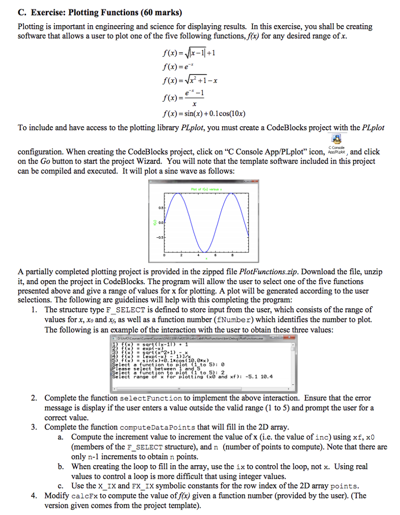 In C please! C. Exercise: Plotting Functions (60 marks) Plotting is important