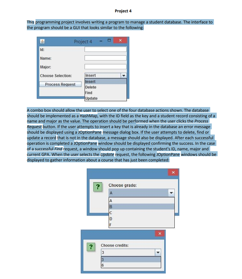 This programming project involves writing a program to manage a student database.