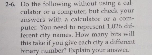  2-6. Do the following without using a cal- culator or a