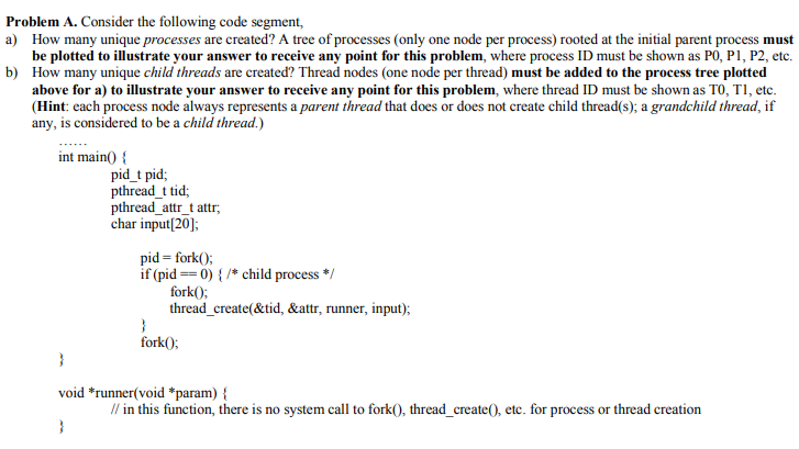  Problem A. Consider the following code segment, a) How many unique