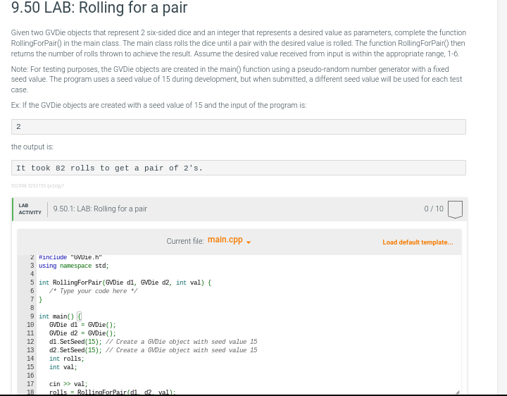  9.50 LAB: Rolling for a pair Given two GVDie objects that
