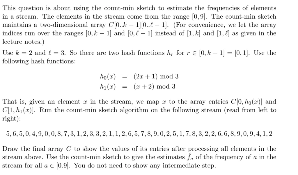 This question is about using the count-min sketch to estimate the