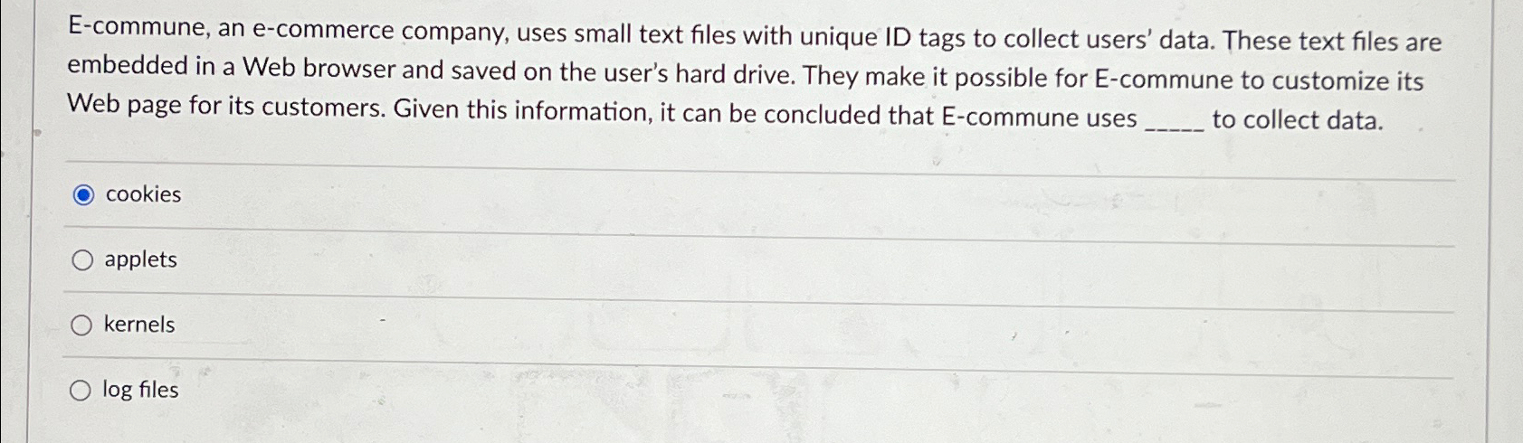  E-commune, an e-commerce company, uses small text files with unique ID