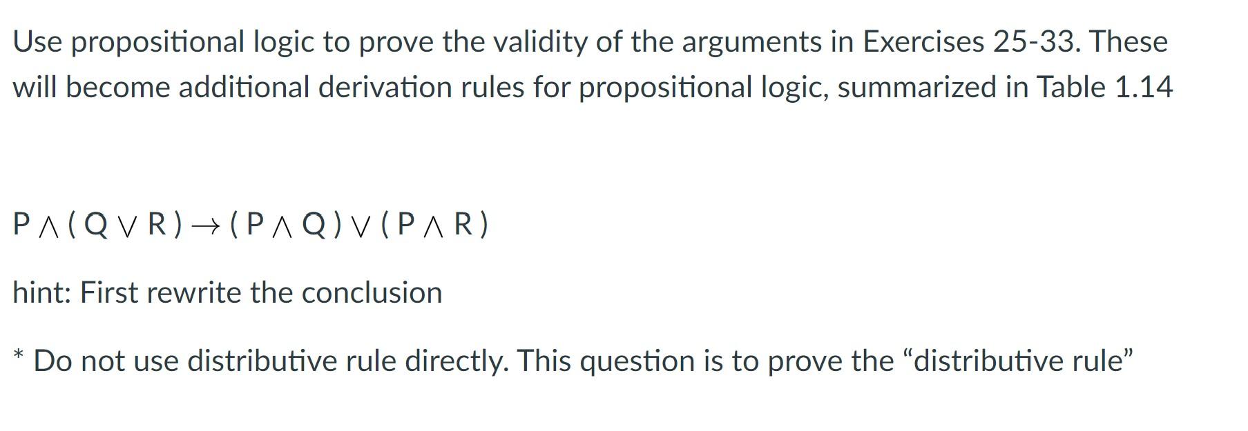 Need Help! Discrete math! ------------------------------------------------------------------------ --------------------------------------------------------- Use propositional logic to prove the