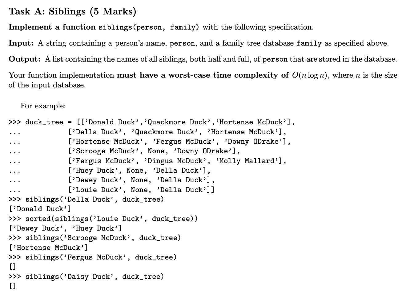  in python Task A: Siblings (5 Marks) Implement a function siblings