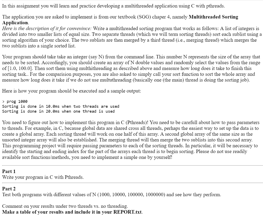 In C: In this assignment you will learn and practice developing a