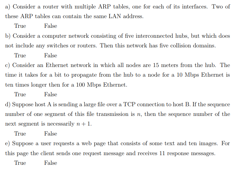  a) Consider a router with multiple ARP tables, one for each