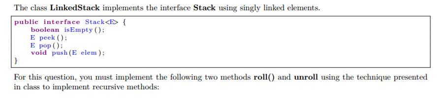 java LinkedStack For this question, you must implement the following two methods