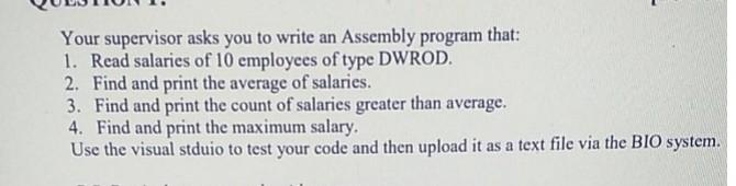  Please solve this problem Your supervisor asks you to write an
