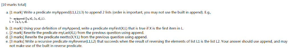  A Write a predicate myAppend(Ll, L2, L3) to append 2 lists