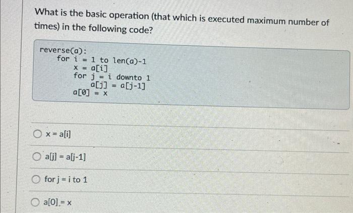  What is the basic operation (that which is executed maximum number