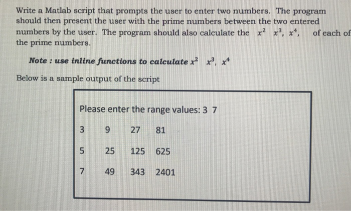  Write a Matlab script that prompts the user to enter two