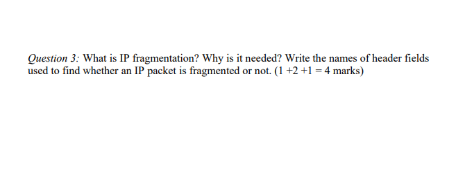 Please provide a different Answer. Thanks Question 3: What is IP