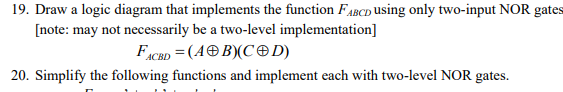  19. Draw a logic diagram that implements the function FABCD using